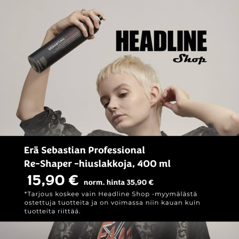 Mainoskuva: Erä Sebastian Professional  Re-Shaper -hiuslakkoja, 400 ml. hintaan 15,90 €. Tarjous voimassa vain myymälässä ja niin kauan kuin tuotetta riittää.